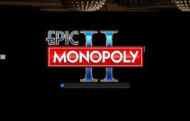 Epic Monopoly 2 Slot Loading Game