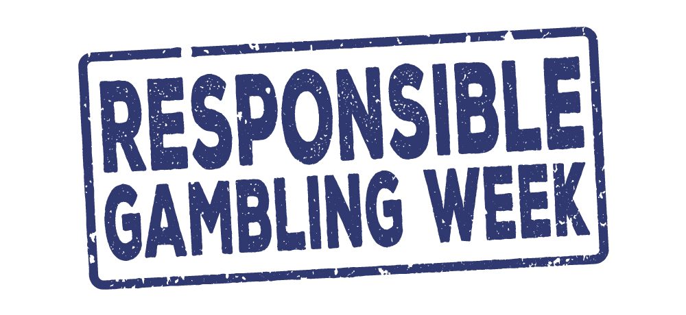 Responsible Gambling Week 2019