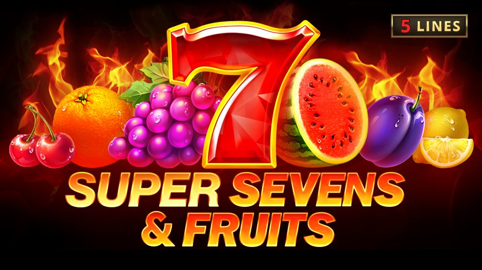 5 Super Sevens and Fruits