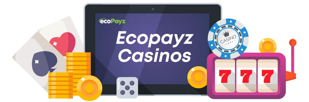 ecoPayz Casinos